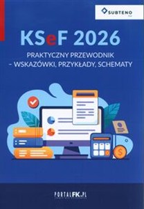 Obrazek KSeF 2026 Praktyczny przewodnik Wskazówki, przykłady, schematy