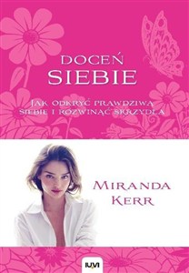 Obrazek Doceń siebie Jak odkryć prawdziwą siebie i rozwinąć skrzydła