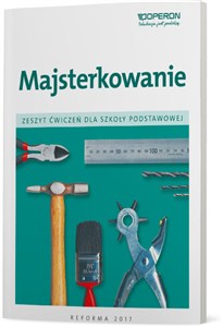 Picture of Majsterkowanie Zeszyt ćwiczeń Szkoła podstawowa