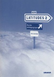 Picture of Latitudes 2 Guide pedagogique