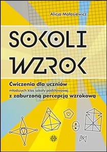 Obrazek Sokoli wzrok Ćwiczenia dla uczniów młodszych klas szkoły podstawowej z zaburzoną percepcją wzrokową