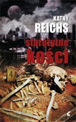 Zobacz : Starożytne... - Kathy Reichs