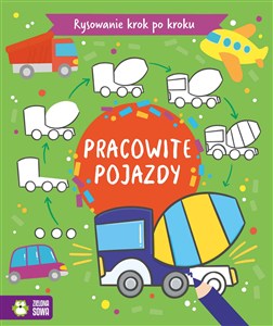 Obrazek Rysowanie krok po kroku Pracowite pojazdy