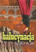 Zobacz : Halucynacj... - Jerzy Alski
