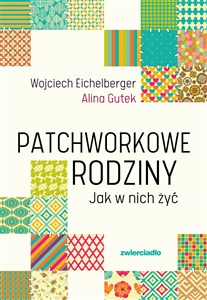 Obrazek Patchworkowe rodziny Jak w nich żyć