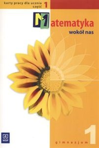Obrazek Matematyka wokół nas 1 Karty pracy Część 1 Gimnazjum