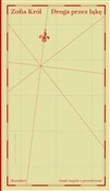 Zobacz : Droga prze... - Zofia Król