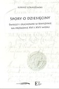 Książka : Spory o dz... - Łukasz Gołaszewski