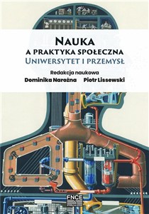 Picture of Nauka a praktyka społeczna Uniwersytet i przemysł