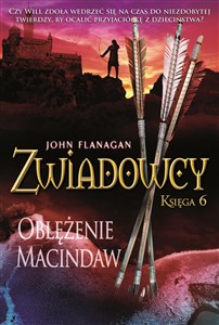 Obrazek Zwiadowcy Tom 6 Oblężenie Macindaw