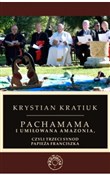 Polska książka : Pachamama ... - Krystian Kratiuk