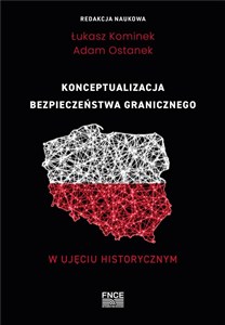 Obrazek Konceptualizacja bezpieczeństwa granicznego w ujęciu historycznym