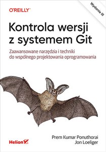 Obrazek Kontrola wersji z systemem Git. Zaawansowane narzędzia i techniki do wspólnego projektowania oprogramowania