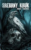 Srebrny Kr... - Michał J. Sobociński -  books from Poland