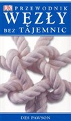 Węzły bez ... - Des Pawson -  books from Poland