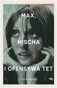 Obrazek Max, Mischa i ofensywa Tet
