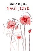 Nagi język... - Anna Fojtel -  books in polish 