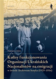 Picture of Kulisy funkcjonowania Organizacji Ukraińskich Nacjonalistów na emigracji