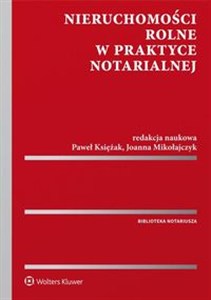 Obrazek Nieruchomości rolne w praktyce notarialnej