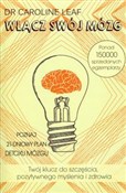 Książka : Włącz swój... - Caroline Leaf