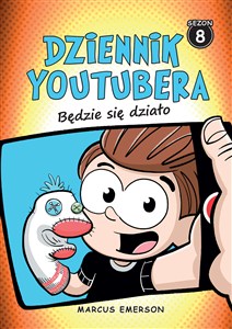 Obrazek Dziennik Youtubera Będzie się działo Sezon 8