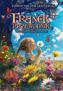 Obrazek Franek Przewodnik i przygody Alicji Hanley