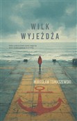 Wilk wyjeż... - Mirosław Tomaszewski -  Polish Bookstore 