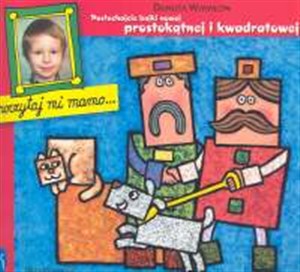 Obrazek Posłuchajcie bajki nowej, prostokątnej i kwadratowej