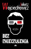 Bez zniecz... - Juliusz Wojciechowicz - Ksiegarnia w UK