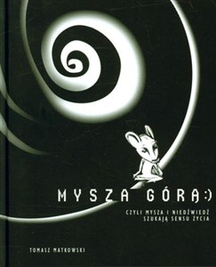 Obrazek Mysza górą czyli mysza i niedźwiedź szukają sensu życia