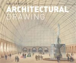 Obrazek Masterworks of Architectural Drawing