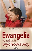 Ewangelia ... - Edward Staniek -  Książka z wysyłką do UK