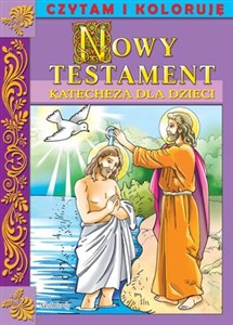 Obrazek Katecheza dla dzieci Czytam i koloruję Nowy Testament