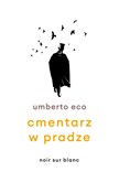Książka : Cmentarz w... - Umberto Eco
