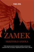 Zamek. Skr... - Paweł Brol -  Książka z wysyłką do UK