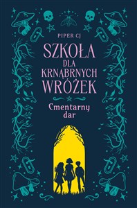 Obrazek Szkoła dla Krnąbrnych Wróżek Cmentarny dar