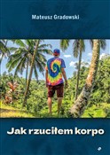 polish book : Jak rzucił... - Mateusz Gradowski