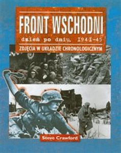 Picture of Front wschodni dzień po dniu 1941-45 Zdjęcia w układzie chronologicznym
