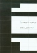 Wielolustr... - Tomasz Urbowicz - Ksiegarnia w UK