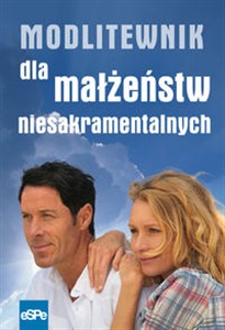 Obrazek Modlitewnik dla małżeństw niesakramentalnych