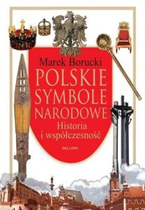Obrazek Polskie symbole narodowe Historia i współczesność
