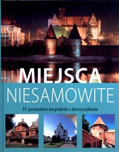 Picture of Miejsca niesamowite. 51 pomysłów na podróż z dreszczykiem