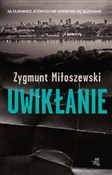 Uwikłanie ... - Zygmunt Miłoszewski -  foreign books in polish 