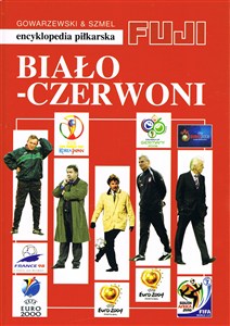 Obrazek Encyklopedia piłkarska. Biało-Czerwoni