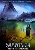 Samotnica - Piotr Patykiewicz -  Książka z wysyłką do UK