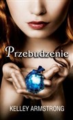 Przebudzen... - Kelley Armstrong -  foreign books in polish 