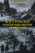 Zobacz : Bój o Pomo... - Erich Murawski