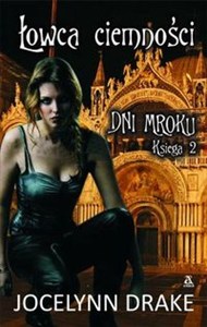 Obrazek Łowca ciemności Dni Mroku Księga 2