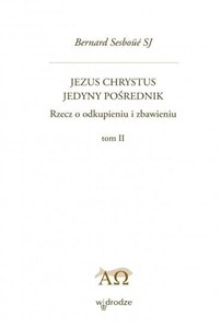 Picture of Jezus Chrystus Jedyny Pośrednik T.2