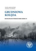 Grudniowa ... - Piotr Abryszeński, Daniel Gucewicz - Ksiegarnia w UK